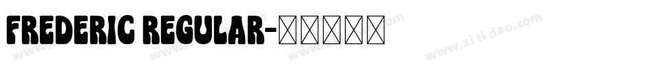 Frederic Regular字体转换